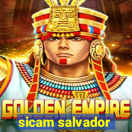 sicam salvador